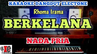 BERKELANA - KELANA KARAOKE NADA COWOK PRIA DANGDUT MANUAL ORGEN TUNGGAL - DE Karaoke