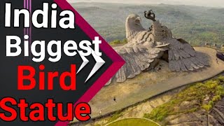 हमारे देश में बनी दुनिया की सबसे बड़ी पक्षी की मूर्ति || JATAYU STATUE #indianstatue