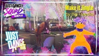 Just Dance 2018 - Make it Jingle by Big Freedia