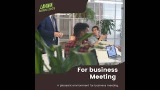 Lavinia Business Centre. A workspace for everyone.l