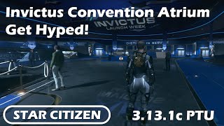 Star Citizen Alpha 3.13.1c - Invictus Convention Atrium (Short Tour) Hype! - 4K