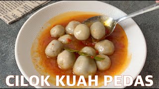 TERENAK !! Cara Membuat CILOK KUAH PEDAS NAGIH !!