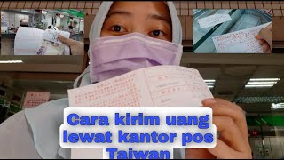 Cara kirim uang lewat kantor pos ditaiwan tanpa ATM/buku tabungan