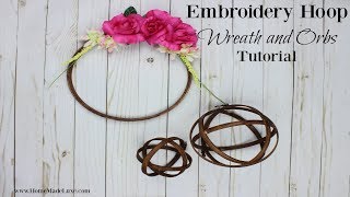 Embroidery Hoop Wreath and Orbs tutorial