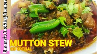 MUTTON STEW RECIPE || khare Masale ka Gosht || BY EMAAN'S COOKING CORNER