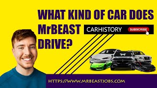 WHAT KIND OF CAR DOES MRBEAST DRIVE? | MRBEAST CARS |Car history