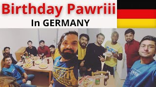 Pawriii Ho Rahi Hai :) | Birthday Party In Germany