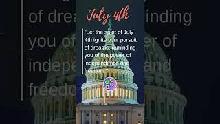 July 4th - #shorts #dreamshorts #motivational #subscribe #dream #july4th