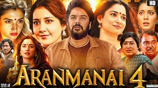 Aranmanai 4 Full Movie In Hindi Review | Sundar , Tamannaah Bhatia, Raashii Khanna | Facts & Review