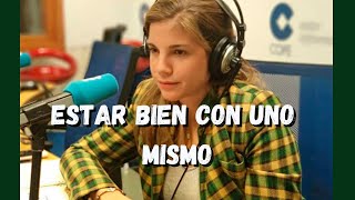 ESTAR BIEN CON UNO MISMO I DRA MARIAN ROJAS ESTAPÉ