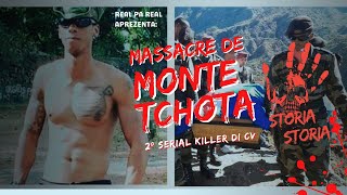 Storia Storia - Massacre de Monte Tchota