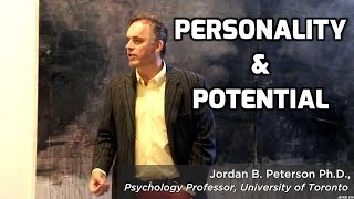 Jordan Peterson - Personality & Potential