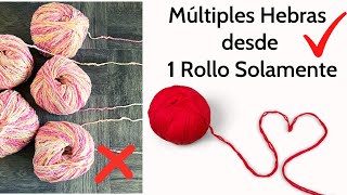 Cómo Obtener 2, 3, 4, 5 y hasta 6 Hebras de un Solo Rollo de Hilo ! 😱👍🏼 🧶