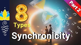 Synchronicity & Twin Flames: PART 2: Eight types of Synchronicities