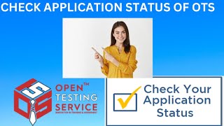 How to check OTS Application status