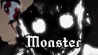 Anime - Monster | AMV 【#Anime #Monster #AMV】