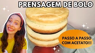 PRENSAGEM DE BOLO ESTRUTURADO | Como prensar bolo com ACETATO | BOLO EM CHANTININHO DO ZERO [PART 3]