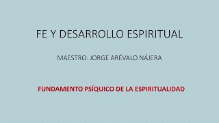 FyDE FUNDAMENTO PSÍQUICO DE LA ESPIRITUALIDAD LOS PASOS DE LA AUTORREALIZACIÓN