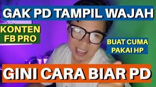 MAU NGONTEN FB PRO TAPI GAK PD TAMPIL WAJAH‼️COBA CARA INI BIAR PD☑️💕