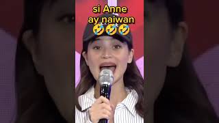 At naiwan si Anne 🤣🤣🤣 (it's show time)