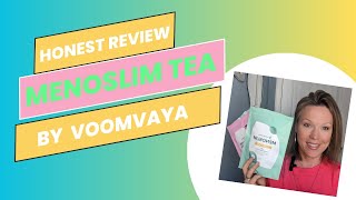 Honest Review of MenoSlim Tea by Voomvaya. Reduce hot flashes, menopause belly, & boost energy!