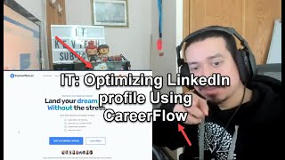 IT: Optimizing LinkedIn profile @careerflowai