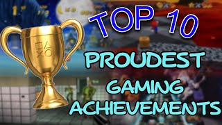 Top 10 Proudest Gaming Achievements