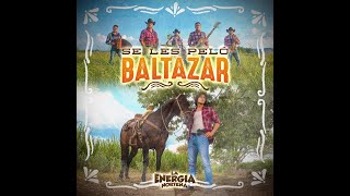 La Energía Norteña - Se Les Peló Baltazar (Video Oficial - 2019)