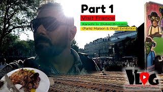 Vlog Part-1 Karachi to Paris (Dubai) (Brussels) (Paris) Maison & Objet Exhibition - Sep-2023  🌍❤️