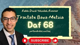 Daf Yomi Bava Metzia - Daf 68 with Rabbi Dovid Yehudah Rimmer