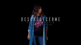 Vanesa Martín Ft. Kany Garcia - Desobedecerme