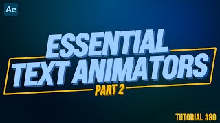 ESSENTIAL Text Animators in Adobe After Effects Tutorial