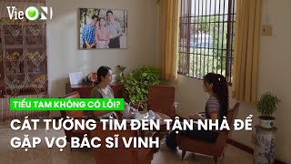 Cát Tường tìm đến tận nhà bác sĩ Vinh và phát hiện bí mật của hai vợ chồng | Tiểu Tam Không Có Lỗi?