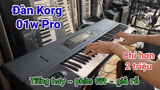 Đàn Korg 01w pro || Tiếng hay giá rẻ