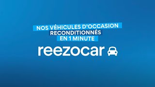 Reezocar reconditionne l’ensemble de ses véhicules !