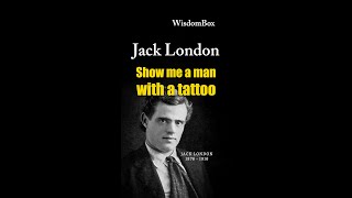 JACK LONDON PT2 "Show me a man with tatoo... #shorts