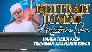 KHUTBAH JUMAT MENYENTUH HATI MENGGETARKAN JIWA