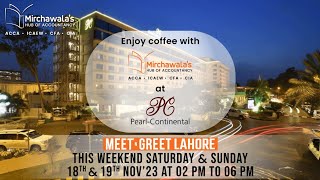 Mirchawala's inviting ACCA Alumni & Online students / Lahore meetngreet🤝 / Enjoy coffee with us.