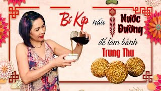 Bí Kíp Nấu Nước Đường Làm Bánh Trung Thu | How To Make Syrup For Moon Cake