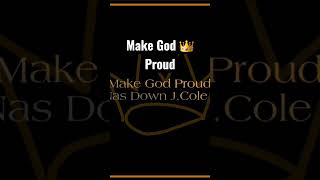 Make God Proud (Let Nas Down J Cole Remix)