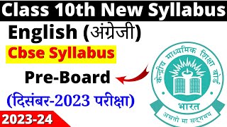 class 10 english syllabus 2023-24 pre board | class 10 english syllabus 2023-24 | cbse board