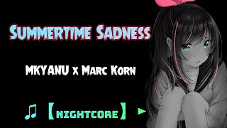 ♫【Nightcore】► KYANU x Marc Korn - Summertime Sadness (SPEED UP)