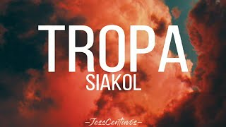 TROPA | SIAKOL | LYRIC VIDEO #jesscentavos #jesspermejo