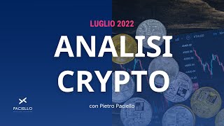 Analisi Mercati Criptovalute - Luglio 2022