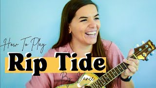 How To Play RIPTIDE by Vance Joy on the Ukulele - EASY Ukulele Tutorial for Beginners