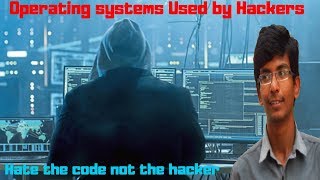 Top Operating Systems Used by Hackers | Hack Series -2