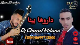 داروها بينا dj Charaf Milano & cheb 3wina