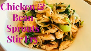 STIR FRY CHICKEN AND BEAN SPROUTS