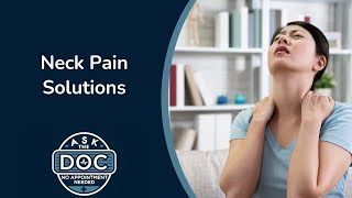 Relieving Neck Pain: Insights from a Minimally Invasive Spine Surgeon | Ask the Doc