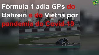 Fórmula 1 adia GPs do Bahrein e do Vietnã por pandemia do Covid-19